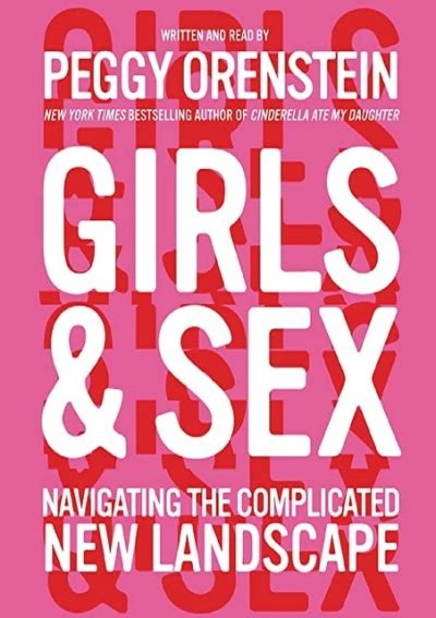 Pdf Download Free Girls And Sex Navigating The Complicated New Landscape