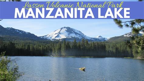 Manzanita Lake ↔ Lassen Volcanic National Park ↔ Northern California