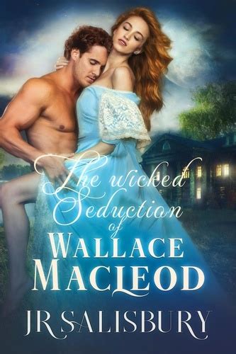 The Wicked Seduction Of Wallace Macleod Macleods Of Skye 5