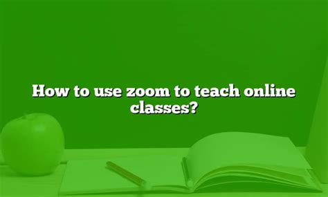 How To Use Zoom To Teach Online Classes