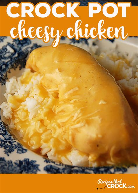 Cheesy Crock Pot Chicken Recipes That Crock