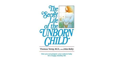 The Secret Life Of The Unborn Child How You Can Prepare Your Baby For