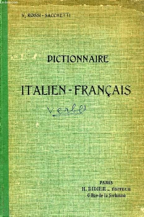 DICTIONNAIRE ITALIEN-FRANCAIS DE TOUS LES VERBES ITALIENS by ROSSI ...