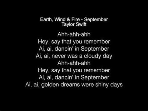 Only blue talk and love, remember the true love we share today. Taylor Swift - September Lyrics (Earth, Wind & Fire) - YouTube