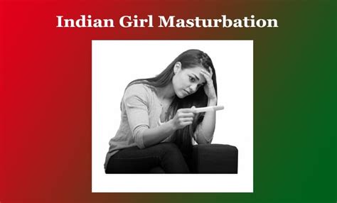 Indian Girl Masturbation