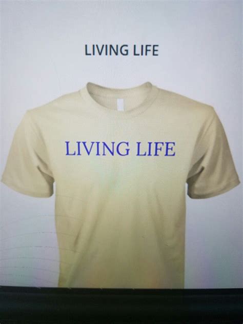 Living Life T Shirt Design On Viral Style Shirt Designs Tshirt
