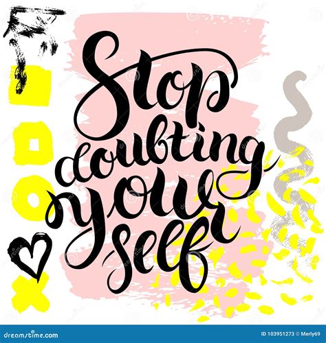 Stop Doubting Yourself Vector Hand Drawn Brush Lettering On Colorful