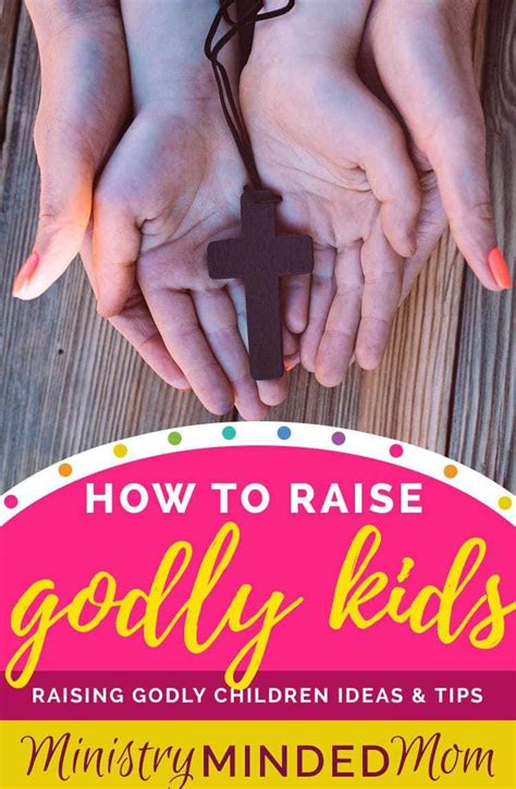 How To Raise Godly Kids Ministry Minded Mom