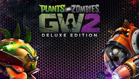 Plants Vs Zombies™ Garden Warfare 2 Deluxe Edition On Steam