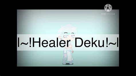Healer Deku Au ~ Episode 1 Season 1 ~ Youtube