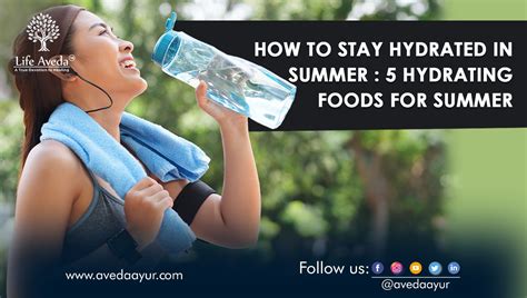 How To Stay Hydrated In Summer Hydrating Foods For Summer