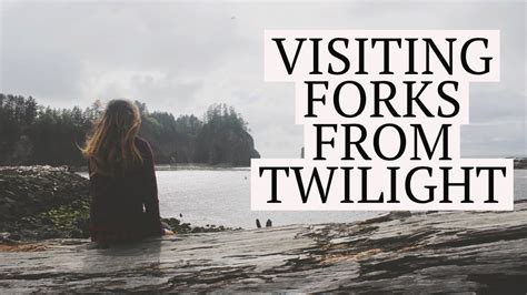 Visiting Forks From Twilight Youtube