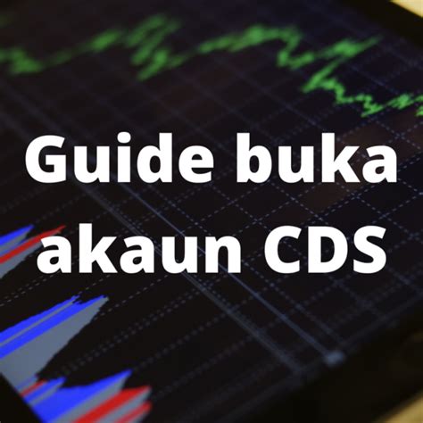 Guide Untuk Buka Akaun Cds Teropong Bursa Trading Academy