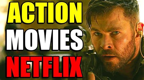 Best Action Movies On Netflix In 2020 Updated Youtube