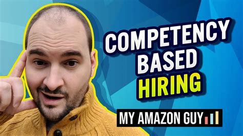 Competency Based Hiring My Amazon Guy Reveals The Scaling System Youtube
