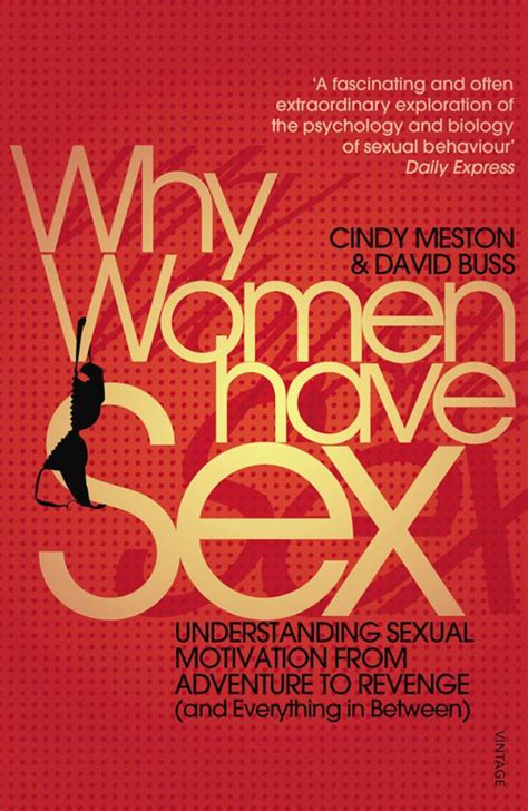 cindy m meston david buss why women have sex understanding sexual motivation from adventure