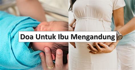 Doa Untuk Ibu Mengandung Yang Terbaik Untuk Amalan Setiap Hari