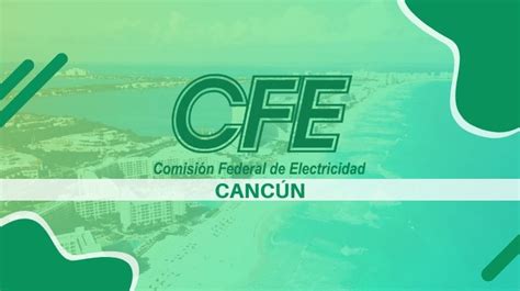 Cfe Cancún 5 Sucursales Oficinas Y Horarios