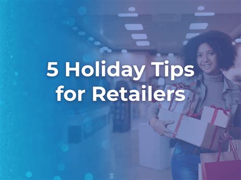 5 Tips For Retailers For The 2023 Holiday Season Certek