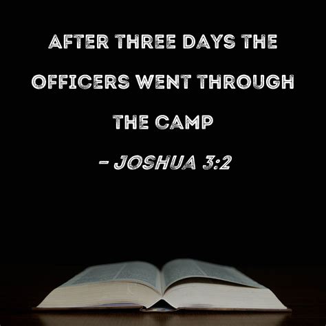 Joshua 32 After Three Days The Officers Went Through The Camp