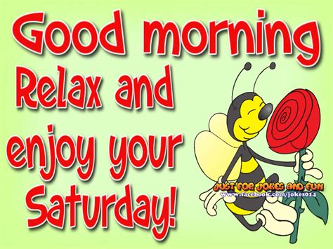 Good Morning Relax And Enjoy Your Saturday Pictures Photos And Images