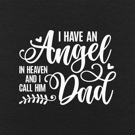 I Have An Angel In Heaven And I Call Him Dad Svg Png Eps Pdf Etsy