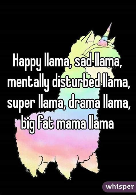 Happy Llama Sad Llama Mentally Disturbed Llama Super Llama Drama
