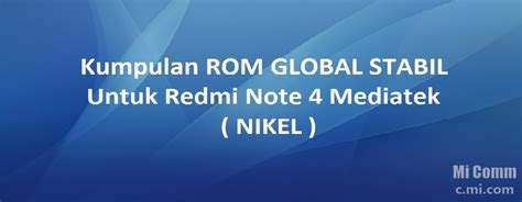 Xperia z5 rom xperia lollipop rom for mt6572 rom info: LINK Kumpulan ROM GLOBAL STABIL untuk Redmi Note 4 Mediatek/Redmi Note 4X Mediatek ( NIKEL ...