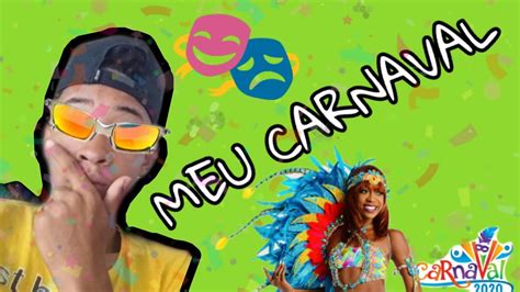 Meu Carnaval Foi Uma😜 Youtube