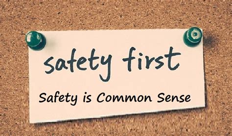 Safety Safety Is Common Sense