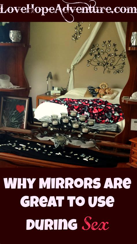 why mirrors are great to use during intimacy love hope adventure
