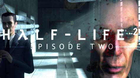 Half Life 2 Episode Two 2 серия Ламповое прохождение Youtube