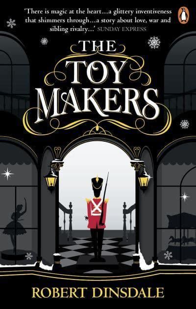 The Toy Makers Robert Dinsdale Author 9781785036354 Blackwells