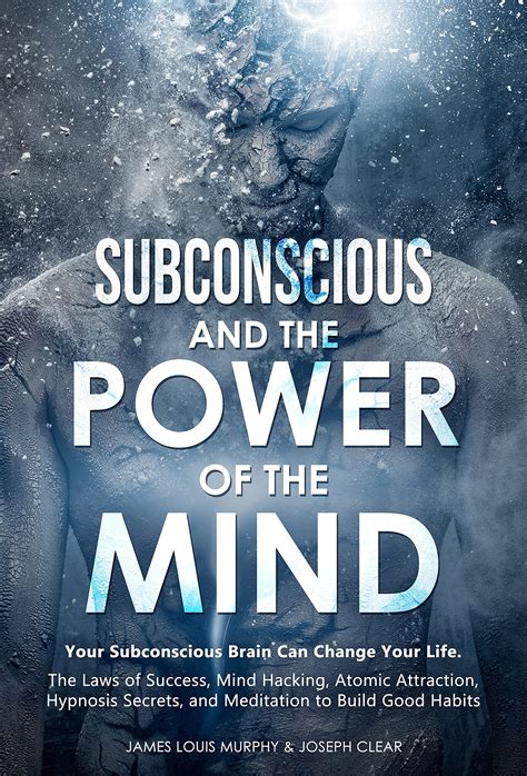 Subconscious And The Power Of The Mind Your Subconscious Brain Can Change Your Life The Laws