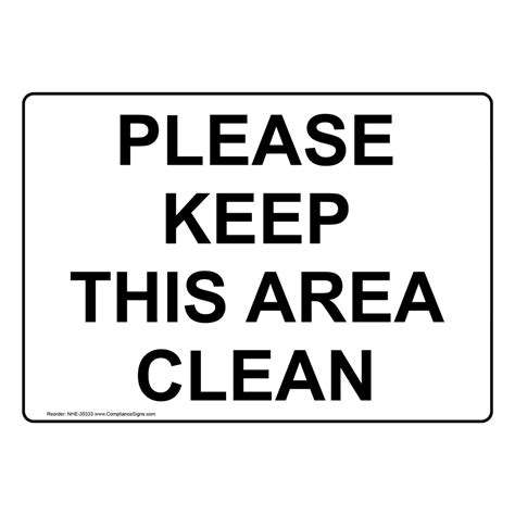 Facilities Housekeeping Sign Please Keep This Area Clean