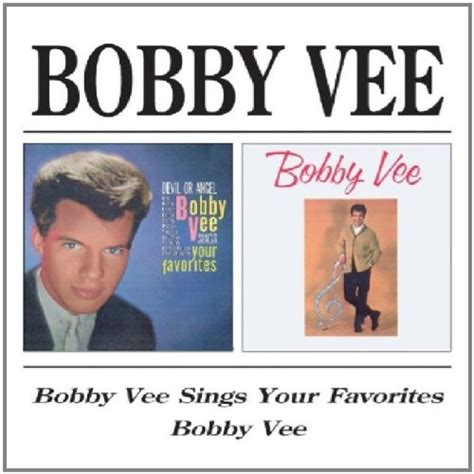 Bobby Vee Sings Your Favoritesbobby Vee Veebobby Amazonde Musik