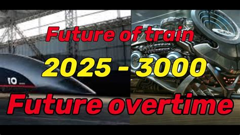Future Of Train 2025 3000 Future Overtime Youtube