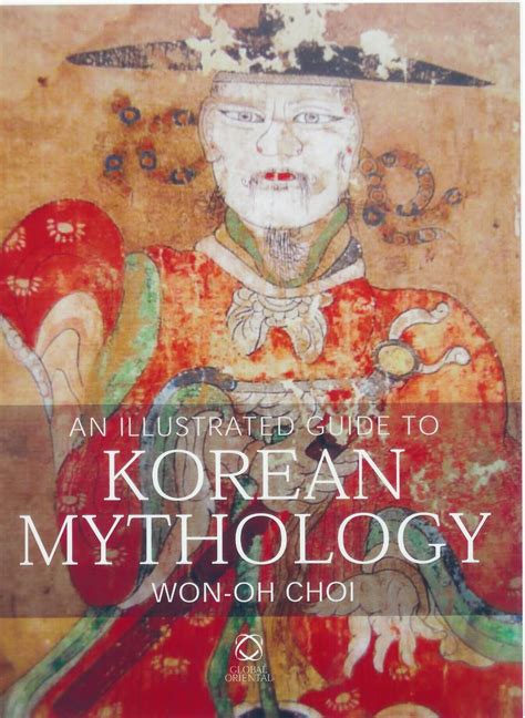 An Illustrated Guide To Korean Mythology Brill