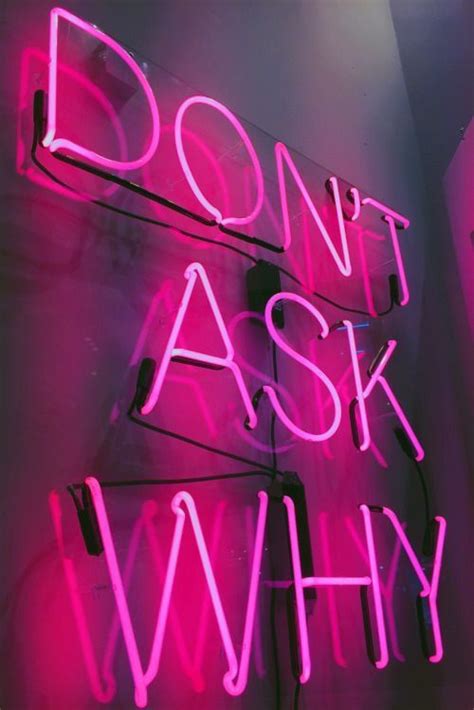 Pin By Marie On Neon Neon Quotes Neon Signs Neon Wallpaper