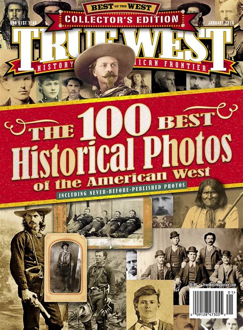 True West Magazine January 2014 The 100 Best Historical Photos True