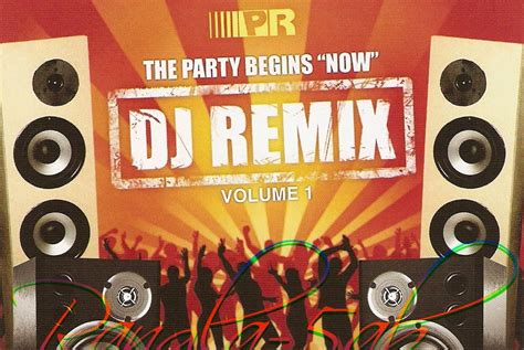 Album Dj Remix The Party Begins Now Visterdl Easy For Download