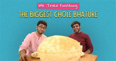 Although it can be eaten any time of the day, chole bhature is especially popular in the. We Tried Finishing The Biggest Chole Bhature