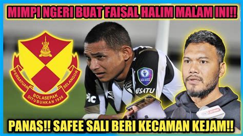 KANTOI SAFEE MASUK CAMPUR ISU FAISAL HALIM PEDAS KATANYA Jdt