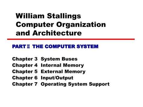 Detailed computer organization and architecture syllabus as prescribed by various universities w. PPT - William Stallings Computer Organization and ...