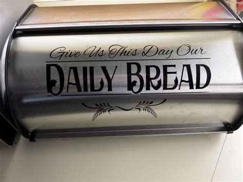 Bought A Plain Bread Box And Added This Quote On It With Vinyl Plain