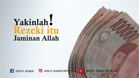 Oleh itu kita perlu bersyukur setiap pintu nikmat rezeki allah yang telah. Yakinlah! Rezeki Itu Jaminan Allah - YouTube