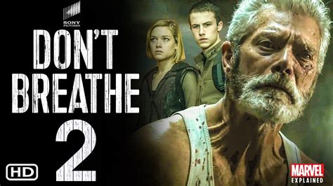 Everything you need to know about horror sequel don't breathe 2, including cast, release date and 2016's budget horror flick don't breathe proved to be one of the biggest unexpected hits of the year. Don't Breathe 2 - No Respires 2 Fecha De Estreno De Don T ...