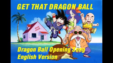 Dragon Ball Op Song Hd 60fps Get That Dragon Ball English Ver Youtube