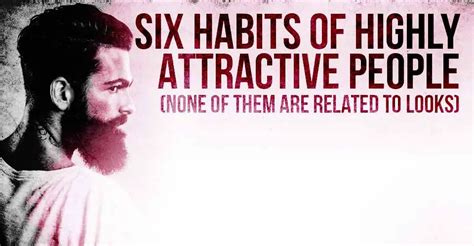 Six Habits Of Highly Attractive People I Heart