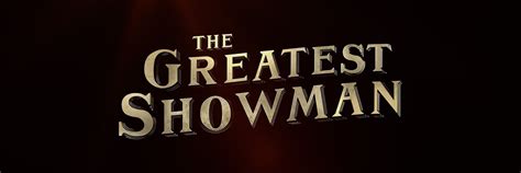 The Greatest Showman The Greatest Showman Wiki Fandom Powered By Wikia